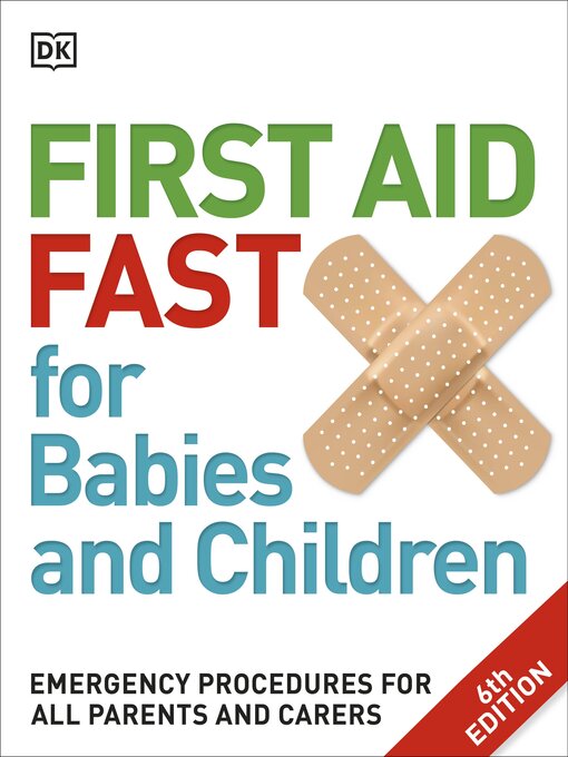 Title details for First Aid Fast for Babies and Children by DK - Available